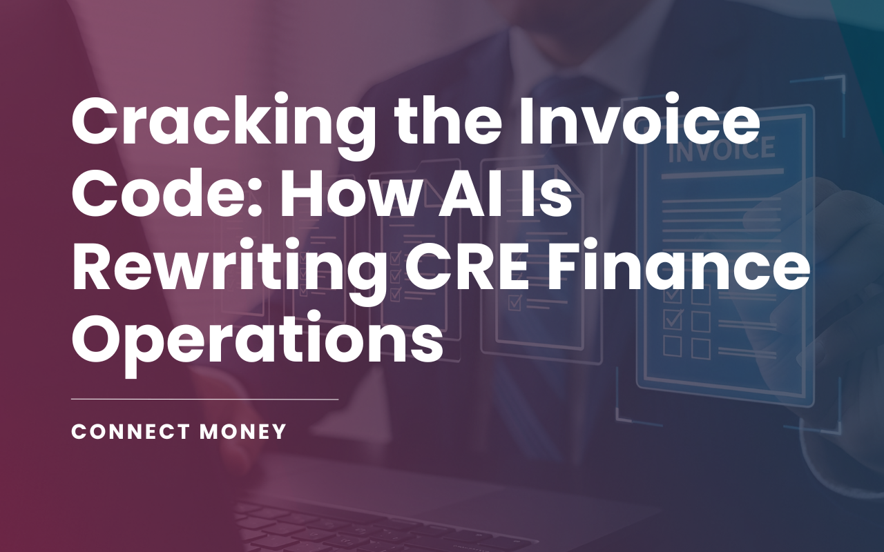 Cracking the Invoice Code: How AI Is Rewriting CRE Finance Operations
