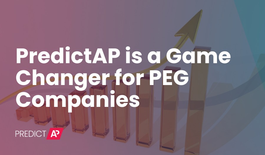 PredictAP is a Game Changer for PEG Companies